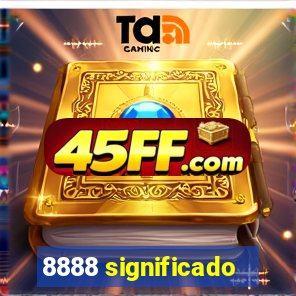 8888 significado
